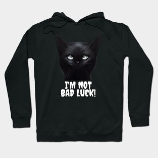 I'm Not Bad Luck Black Cats Hoodie